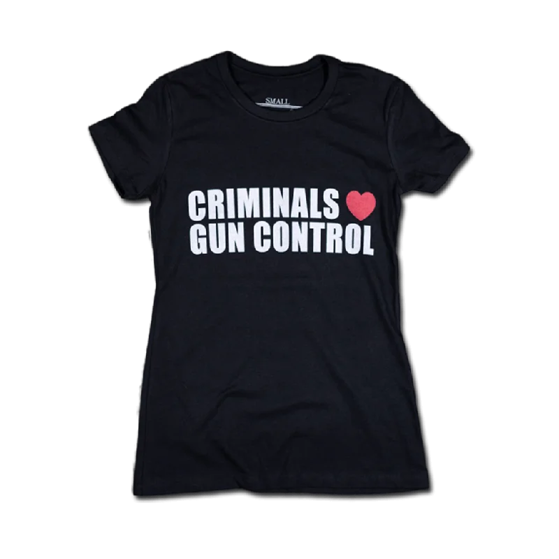 cute graphic tee for ladies -Criminals Love Gun Control - Women's