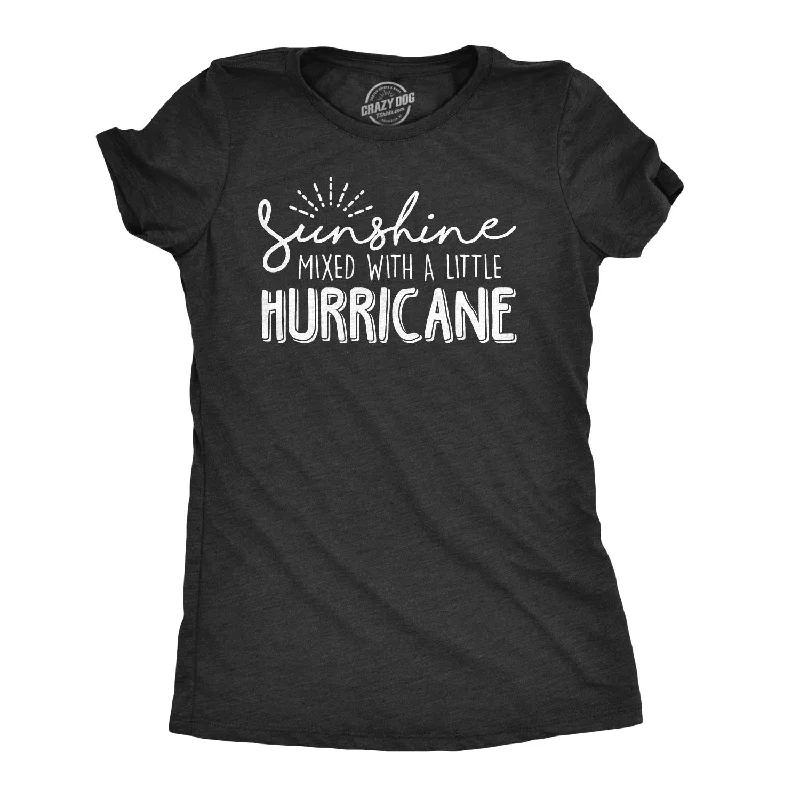 stylish smocked top for ladies -Sunshine Mixed With A Little Hurricane Women's T Shirt