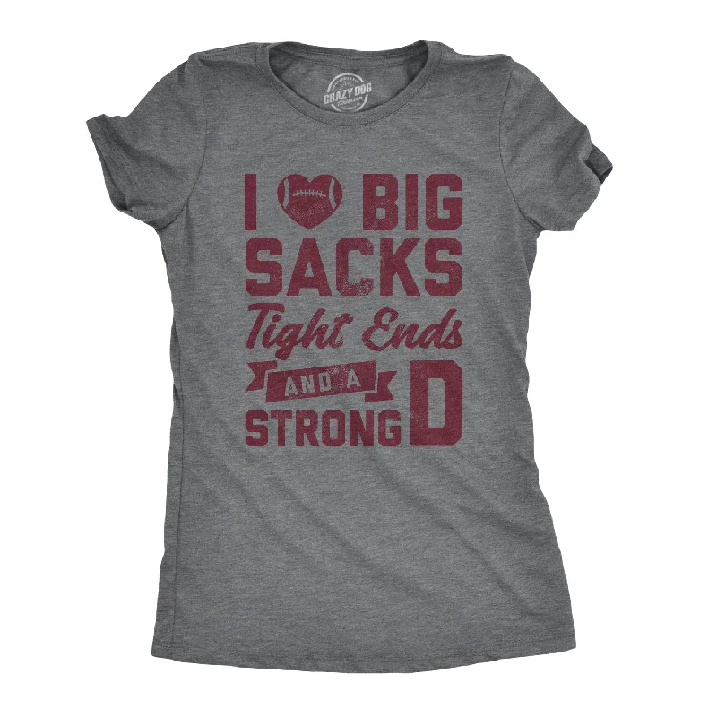 cute graphic tee for ladies -I Love Big Sacks Women's T Shirt